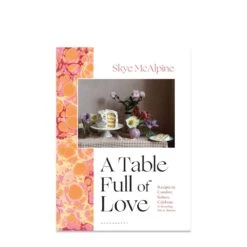 Table Full Of Love Recipes Book